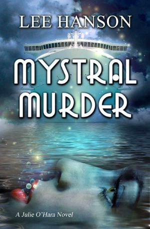 [Julie O'Hara Mystery 03] • Mystral Murder